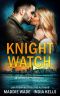 [An Alliance Agency Novel 01] • Knight Watch